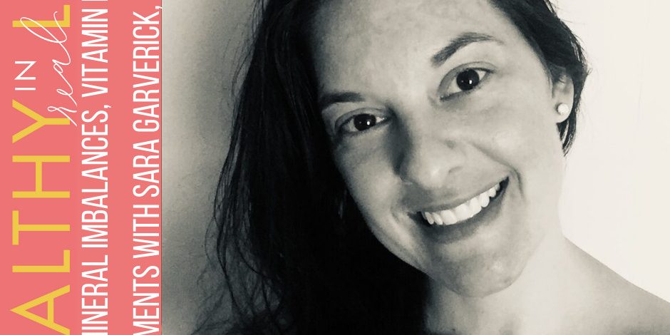 101:-mineral-imbalances,-vitamin-d,-and-supplements-with-sara-garverick,-ihp,-pn1