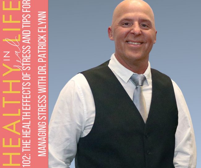 102:-the-health-effects-of-stress-and-tips-for-managing-stress-with-dr.-patrick-flynn 102:-the-health-effects-of-stress-and-tips-for-managing-stress-with-dr.-patrick-flynn