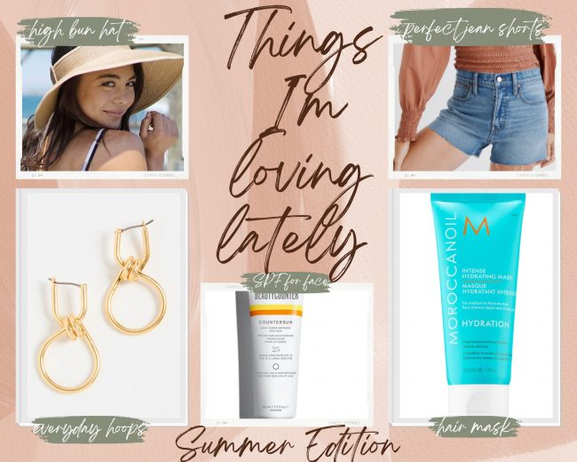 things-i’m-loving-lately-(summer-edition) things-i’m-loving-lately-(summer-edition)