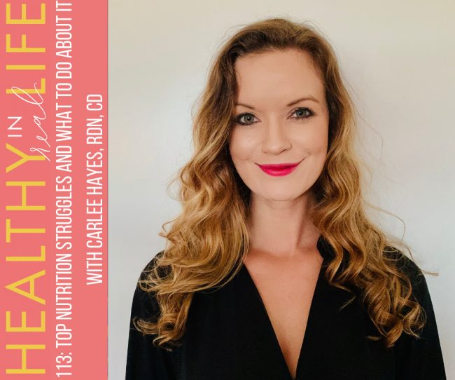 113:-top-nutrition-struggles-and-what-to-do-about-it-with-carlee-hayes,-rdn,-cd 113:-top-nutrition-struggles-and-what-to-do-about-it-with-carlee-hayes,-rdn,-cd