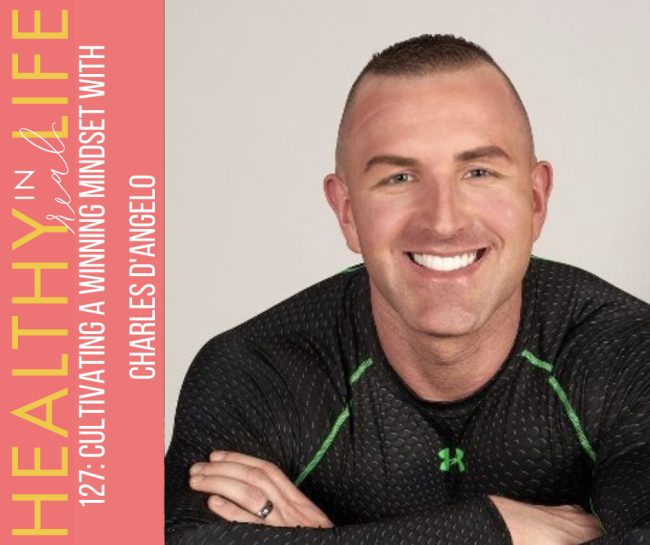 127:-cultivating-a-winning-mindset-with-charles-d’angelo 127:-cultivating-a-winning-mindset-with-charles-d’angelo