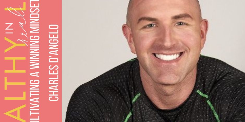 127:-cultivating-a-winning-mindset-with-charles-d’angelo 127:-cultivating-a-winning-mindset-with-charles-d’angelo