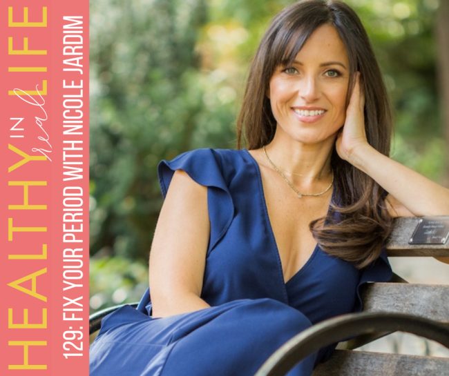 129:-fix-your-period-with-nicole-jardim 129:-fix-your-period-with-nicole-jardim