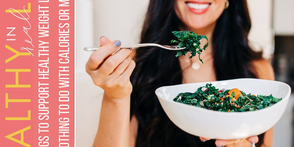 131:-5-things-to-support-healthy-weight-loss-(that-have-nothing-to-do-with-calories-or-macros)
