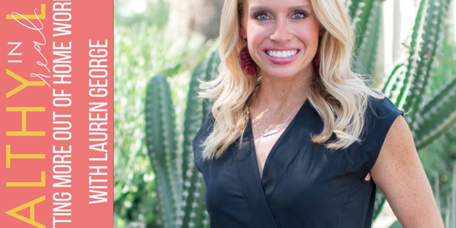 134:-getting-more-out-of-home-workouts-with-lauren-george