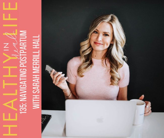 135:-navigating-postpartum-with-sarah-merrill-hall 135:-navigating-postpartum-with-sarah-merrill-hall