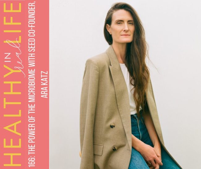 166:-the-power-of-the-microbiome-with-seed-co-founder,-ara-katz 166:-the-power-of-the-microbiome-with-seed-co-founder,-ara-katz