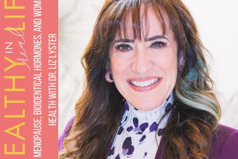 167:-menopause,-bioidentical-hormones,-and-women’s-health-with-dr.-liz-lyster