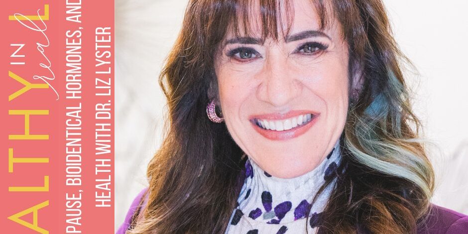 167:-menopause,-bioidentical-hormones,-and-women’s-health-with-dr.-liz-lyster 167:-menopause,-bioidentical-hormones,-and-women’s-health-with-dr.-liz-lyster